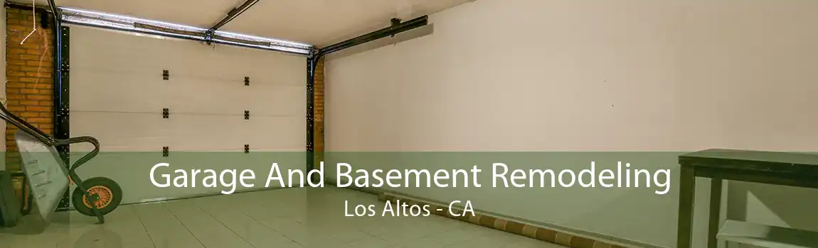 Garage And Basement Remodeling Los Altos - CA