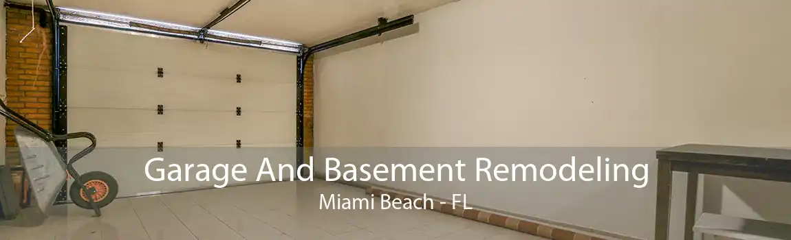 Garage And Basement Remodeling Miami Beach - FL