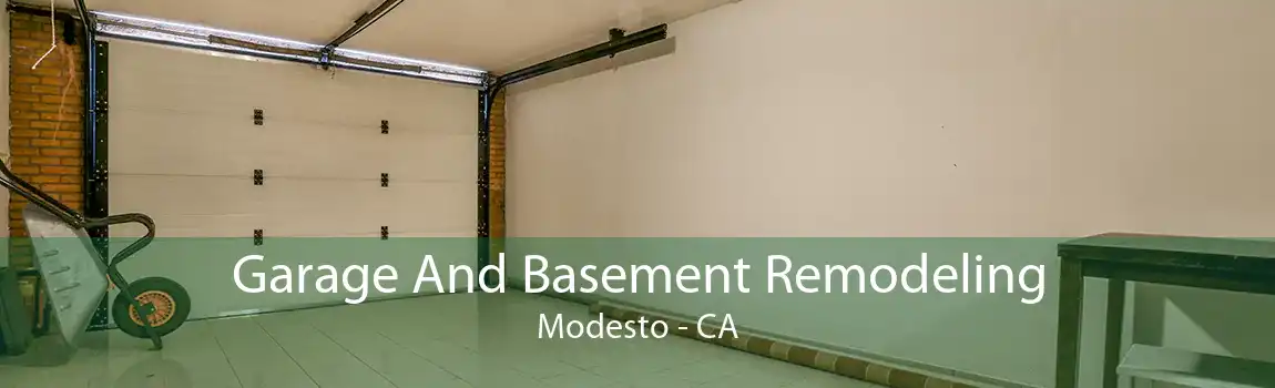 Garage And Basement Remodeling Modesto - CA