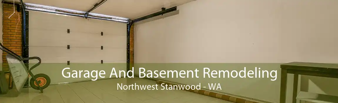 Garage And Basement Remodeling Northwest Stanwood - WA