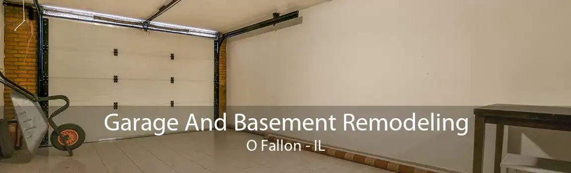 Garage And Basement Remodeling O Fallon - IL