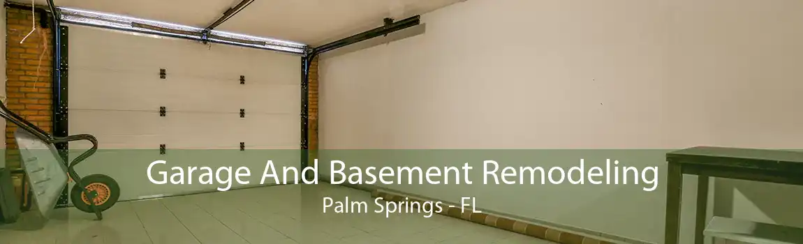 Garage And Basement Remodeling Palm Springs - FL