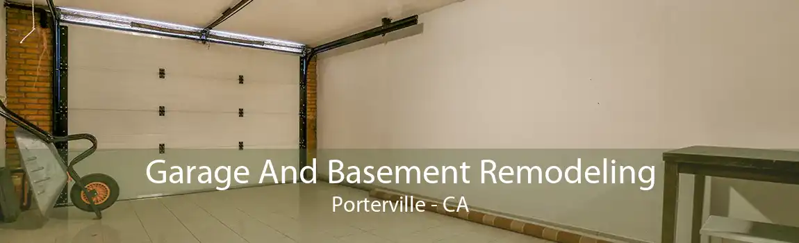Garage And Basement Remodeling Porterville - CA