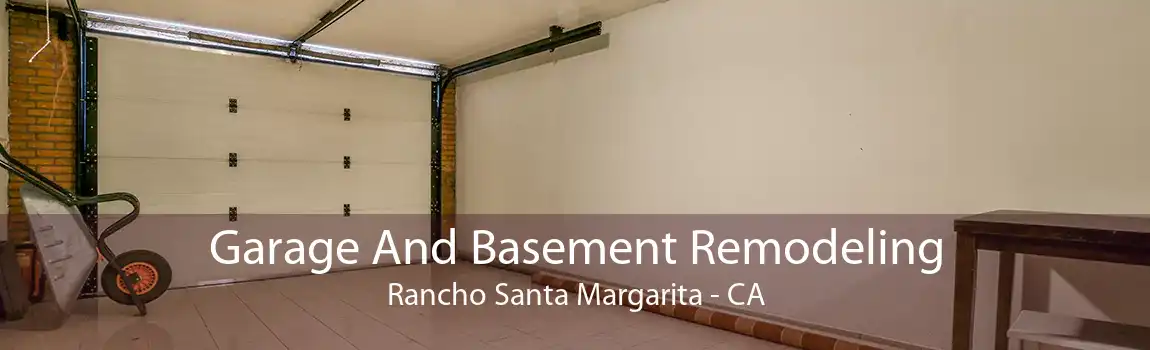 Garage And Basement Remodeling Rancho Santa Margarita - CA