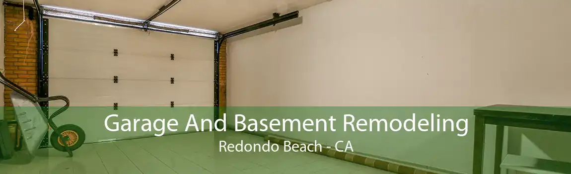 Garage And Basement Remodeling Redondo Beach - CA