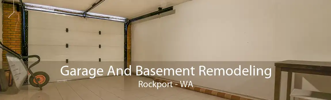 Garage And Basement Remodeling Rockport - WA