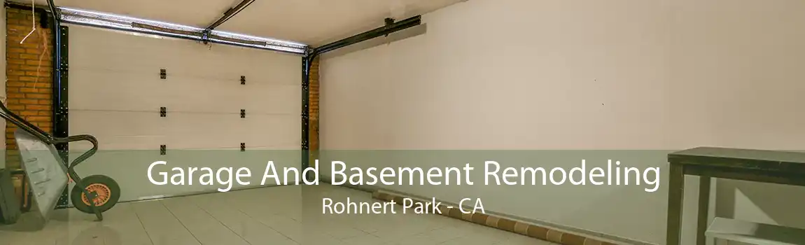 Garage And Basement Remodeling Rohnert Park - CA
