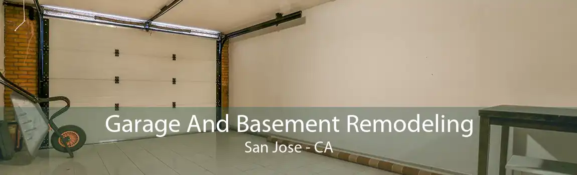 Garage And Basement Remodeling San Jose - CA