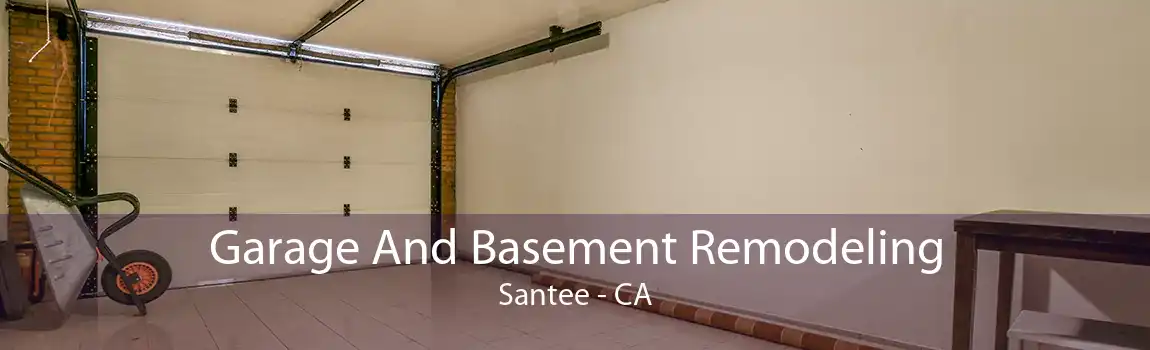Garage And Basement Remodeling Santee - CA