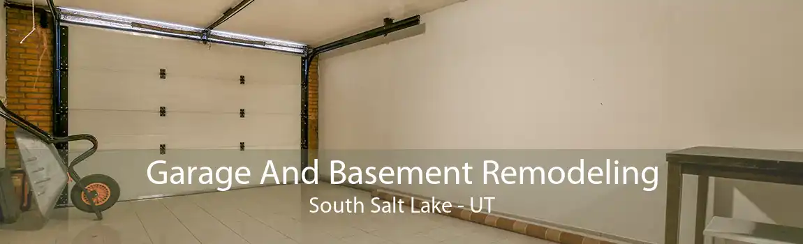 Garage And Basement Remodeling South Salt Lake - UT