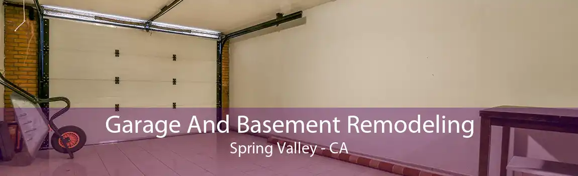 Garage And Basement Remodeling Spring Valley - CA