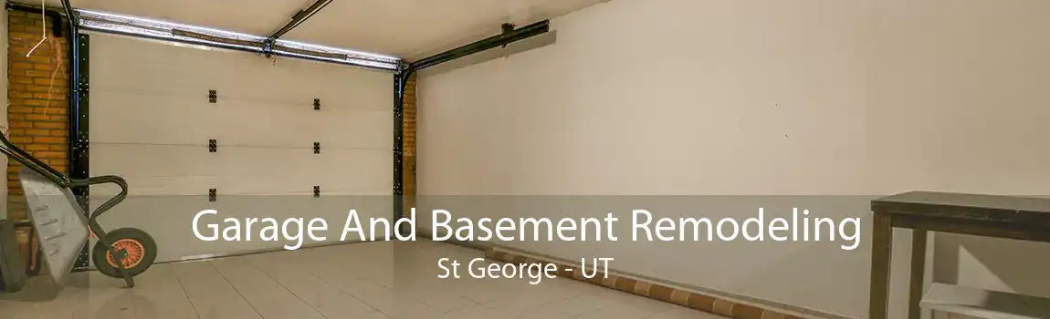 Garage And Basement Remodeling St George - UT