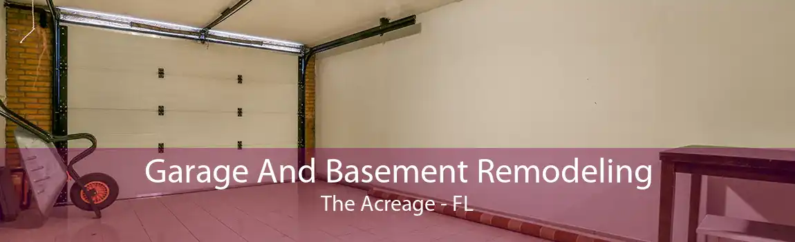 Garage And Basement Remodeling The Acreage - FL