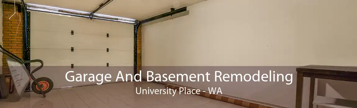 Garage And Basement Remodeling University Place - WA