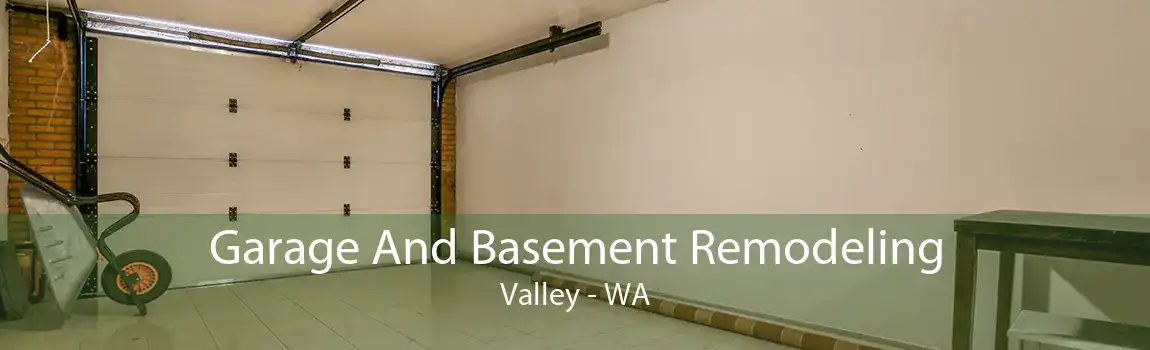 Garage And Basement Remodeling Valley - WA