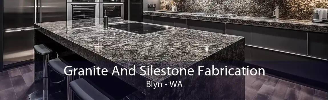 Granite And Silestone Fabrication Blyn - WA