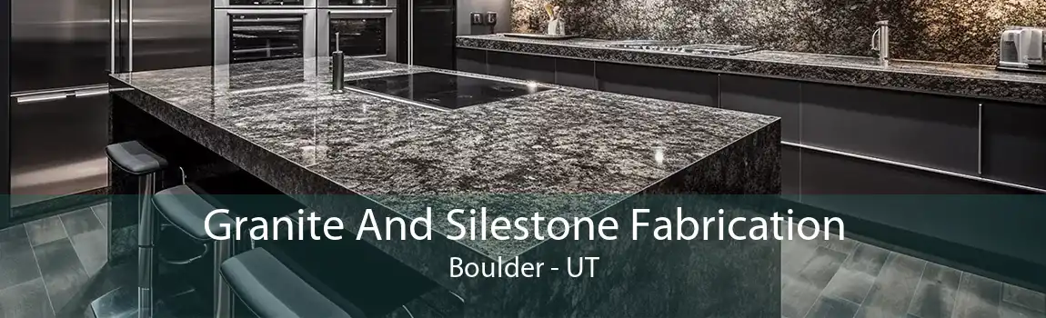 Granite And Silestone Fabrication Boulder - UT