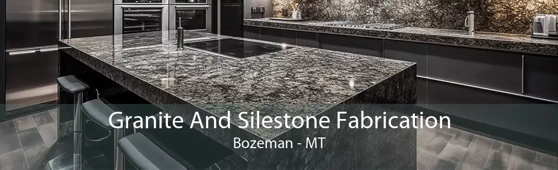 Granite And Silestone Fabrication Bozeman - MT