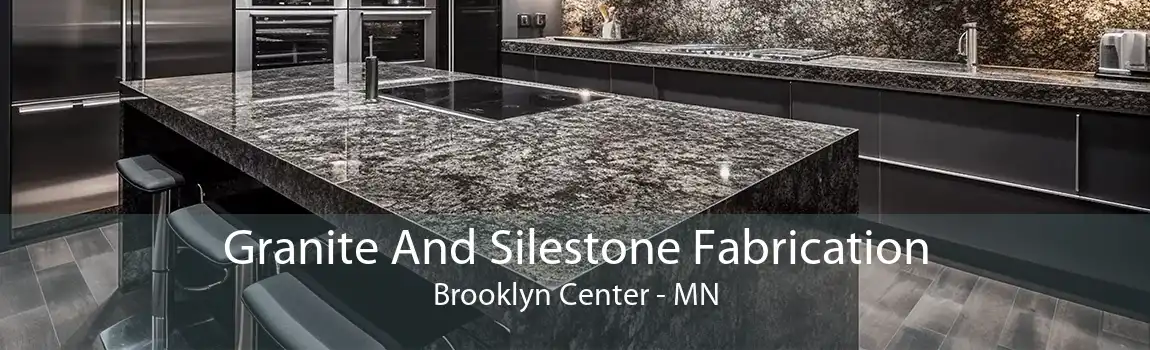 Granite And Silestone Fabrication Brooklyn Center - MN