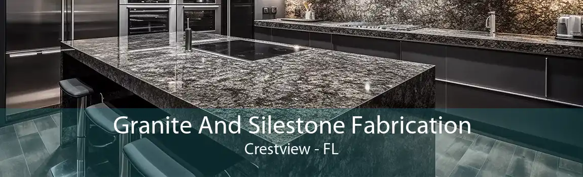 Granite And Silestone Fabrication Crestview - FL