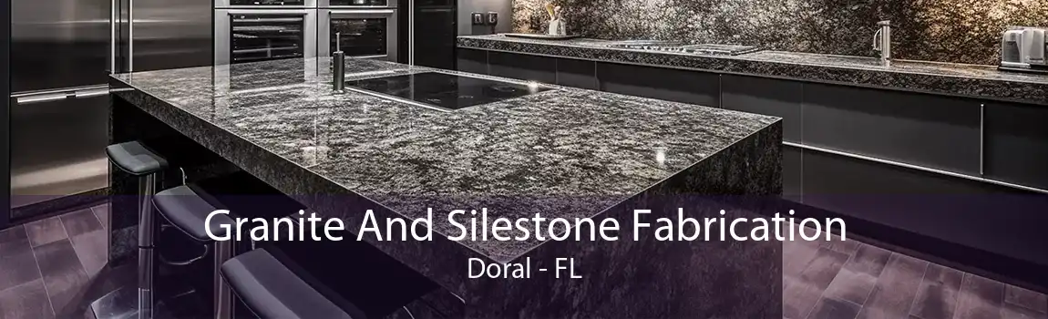 Granite And Silestone Fabrication Doral - FL