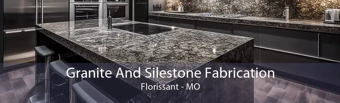 Granite And Silestone Fabrication Florissant - MO