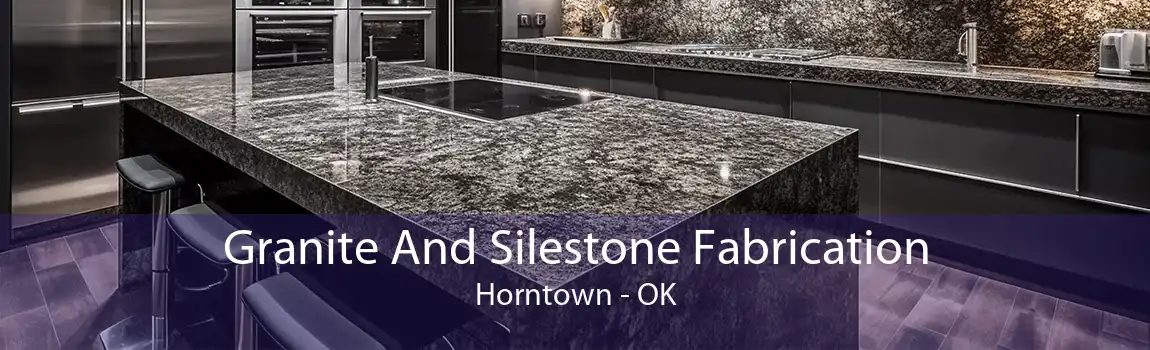 Granite And Silestone Fabrication Horntown - OK