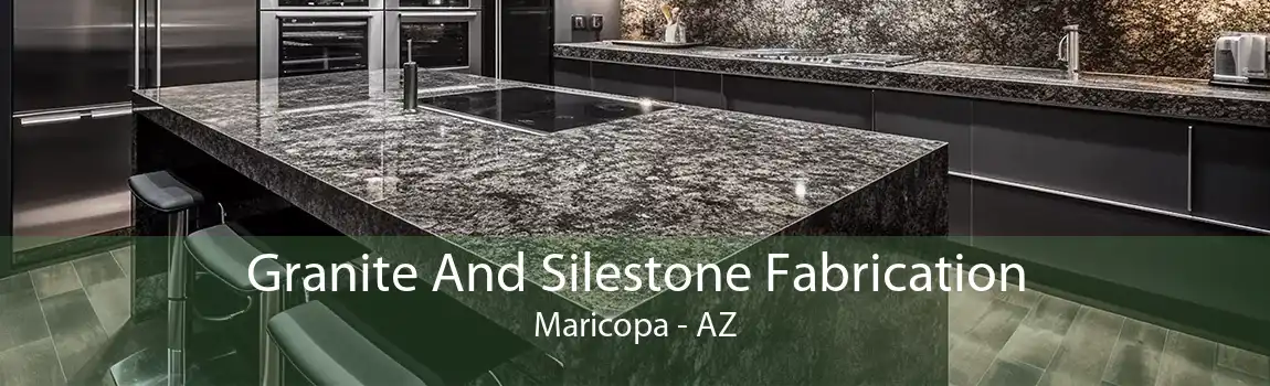 Granite And Silestone Fabrication Maricopa - AZ