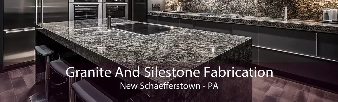 Granite And Silestone Fabrication New Schaefferstown - PA