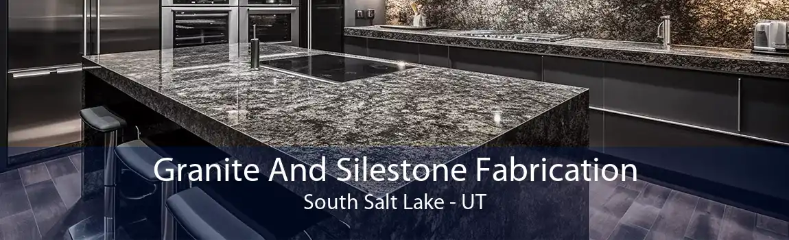 Granite And Silestone Fabrication South Salt Lake - UT