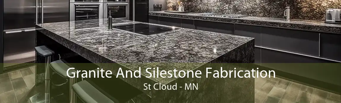 Granite And Silestone Fabrication St Cloud - MN