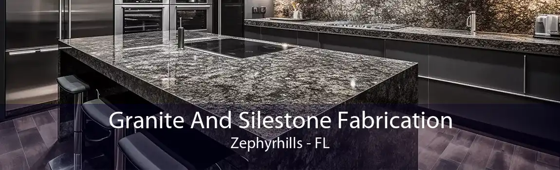 Granite And Silestone Fabrication Zephyrhills - FL
