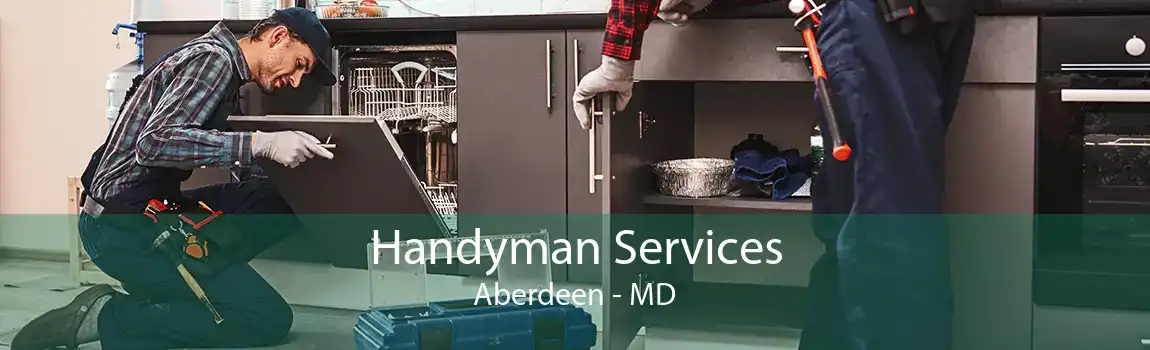 Handyman Services Aberdeen - MD