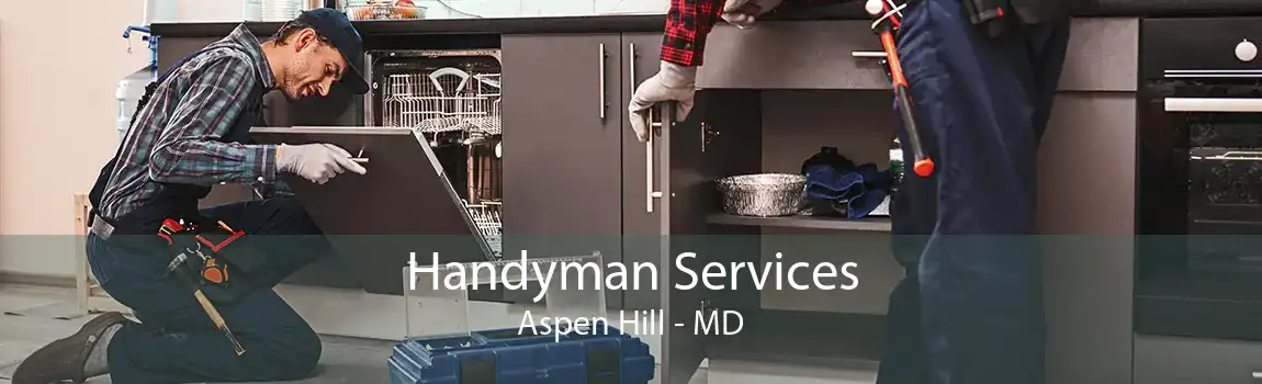 Handyman Services Aspen Hill - MD