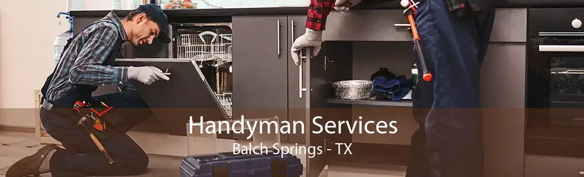 Handyman Services Balch Springs - TX