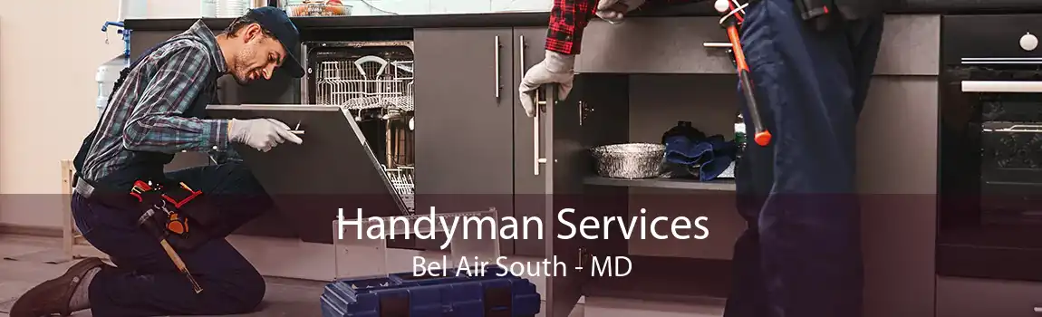 Handyman Services Bel Air South - MD