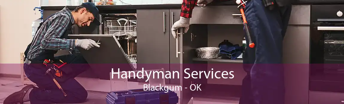 Handyman Services Blackgum - OK