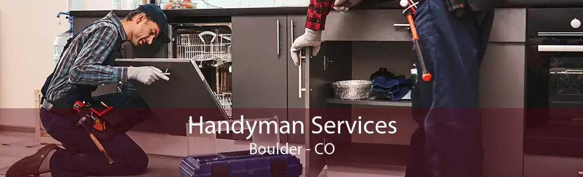 Handyman Services Boulder - CO