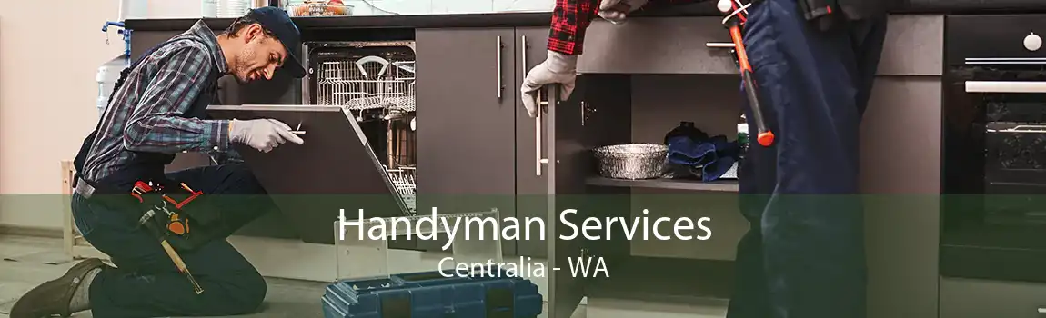 Handyman Services Centralia - WA