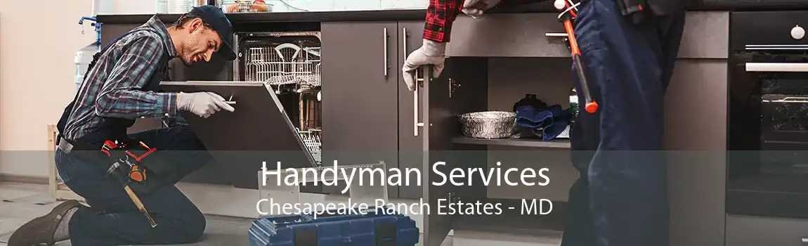 Handyman Services Chesapeake Ranch Estates - MD