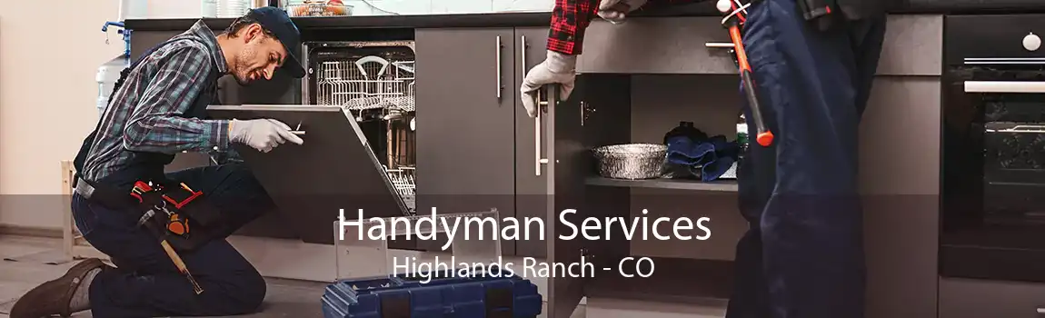 Handyman Services Highlands Ranch - CO