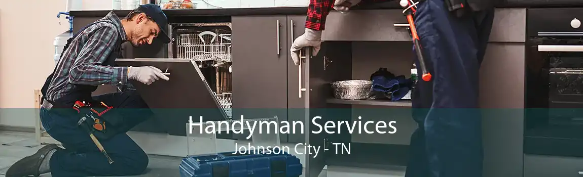 Handyman Services Johnson City - TN