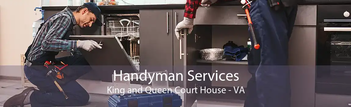 Handyman Services King and Queen Court House - VA