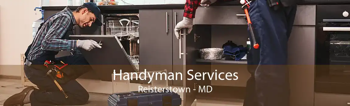 Handyman Services Reisterstown - MD