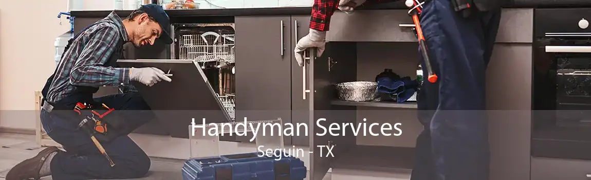 Handyman Services Seguin - TX