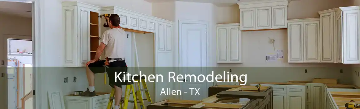 Kitchen Remodeling Allen - TX