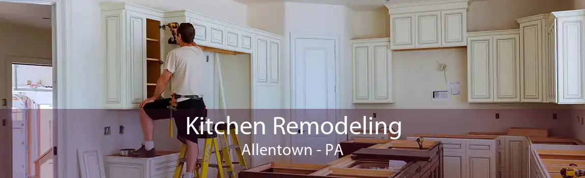 Kitchen Remodeling Allentown - PA