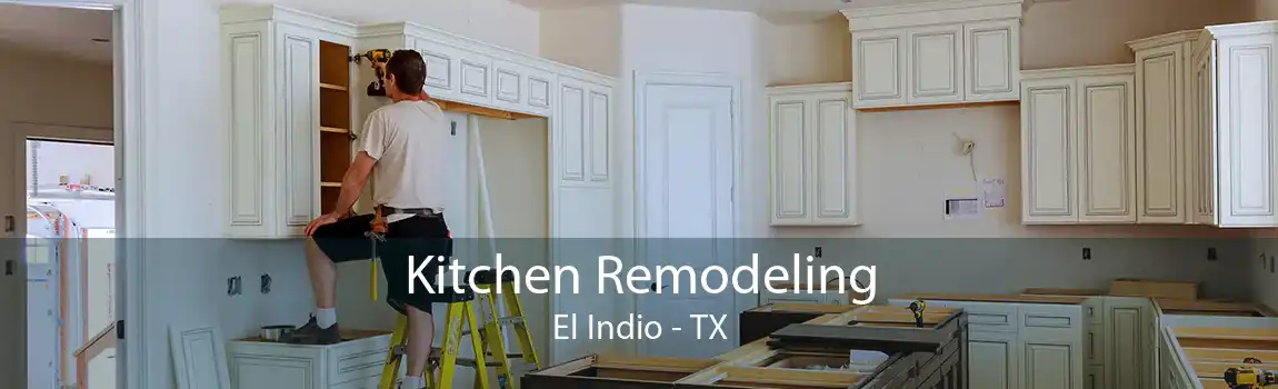 Kitchen Remodeling El Indio - TX