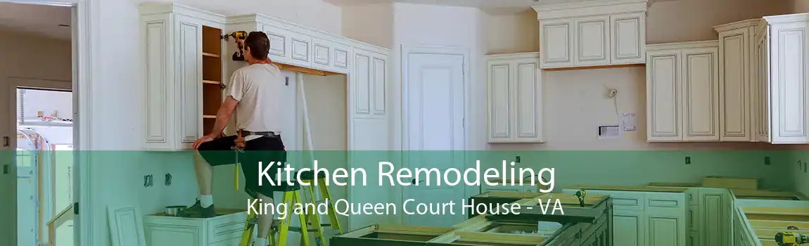 Kitchen Remodeling King and Queen Court House - VA