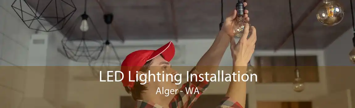 LED Lighting Installation Alger - WA